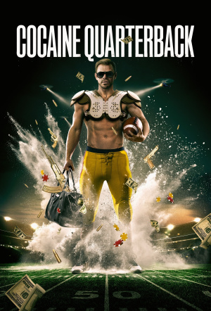 Poster for Cocaine Quarterback: Signal-Caller for the Cartel